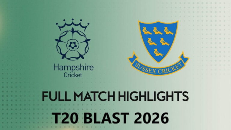 Hampshire vs Sussex T20 BLAST 2026 Match 35, Dream 11 Prediction, Fantasy Cricke: विस्तृत विश्लेषण और भविष्यवाणी